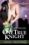 [Knights of Honor Trilogy 01] • One True Knight